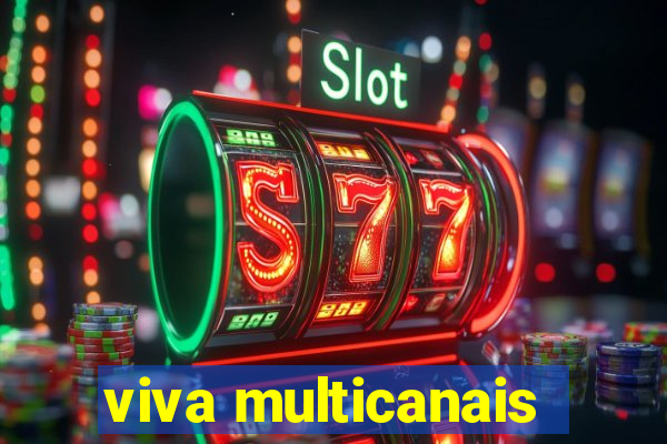 viva multicanais